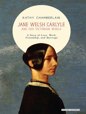 Jane Welsh Carlyle and Her Victorian World - ebook